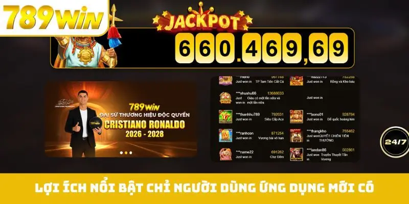 Lợi ích nổi bật chỉ người dùng ứng dụng mới có