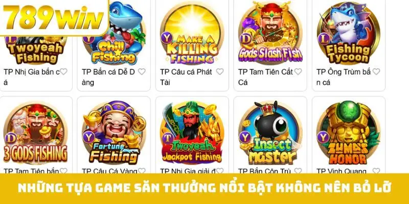 Những tựa game săn thưởng nổi bật không nên bỏ lỡ